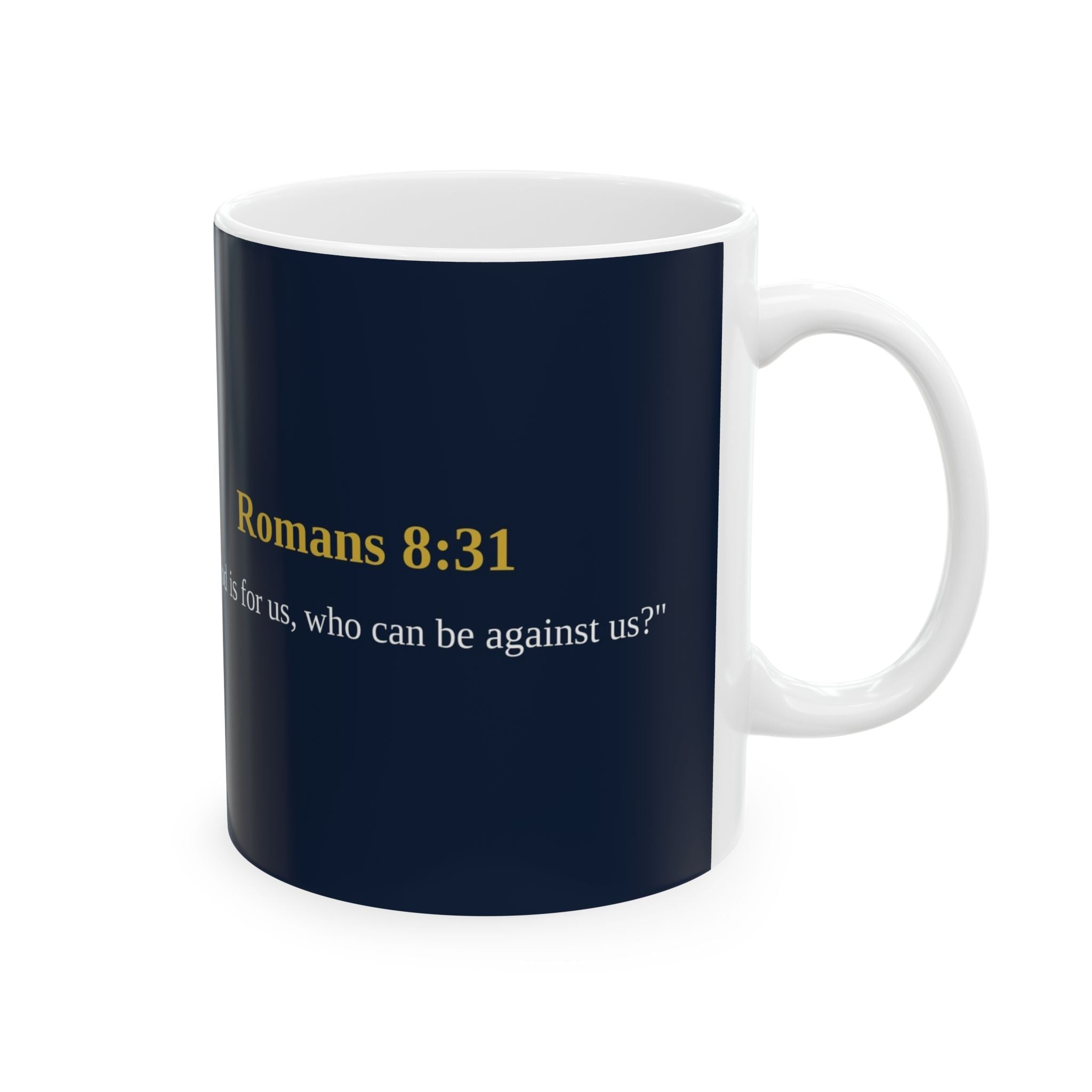 Romans 8:31 Christian Mug | If God Is For Us | Scripture Coffee Mug | Faith Gift