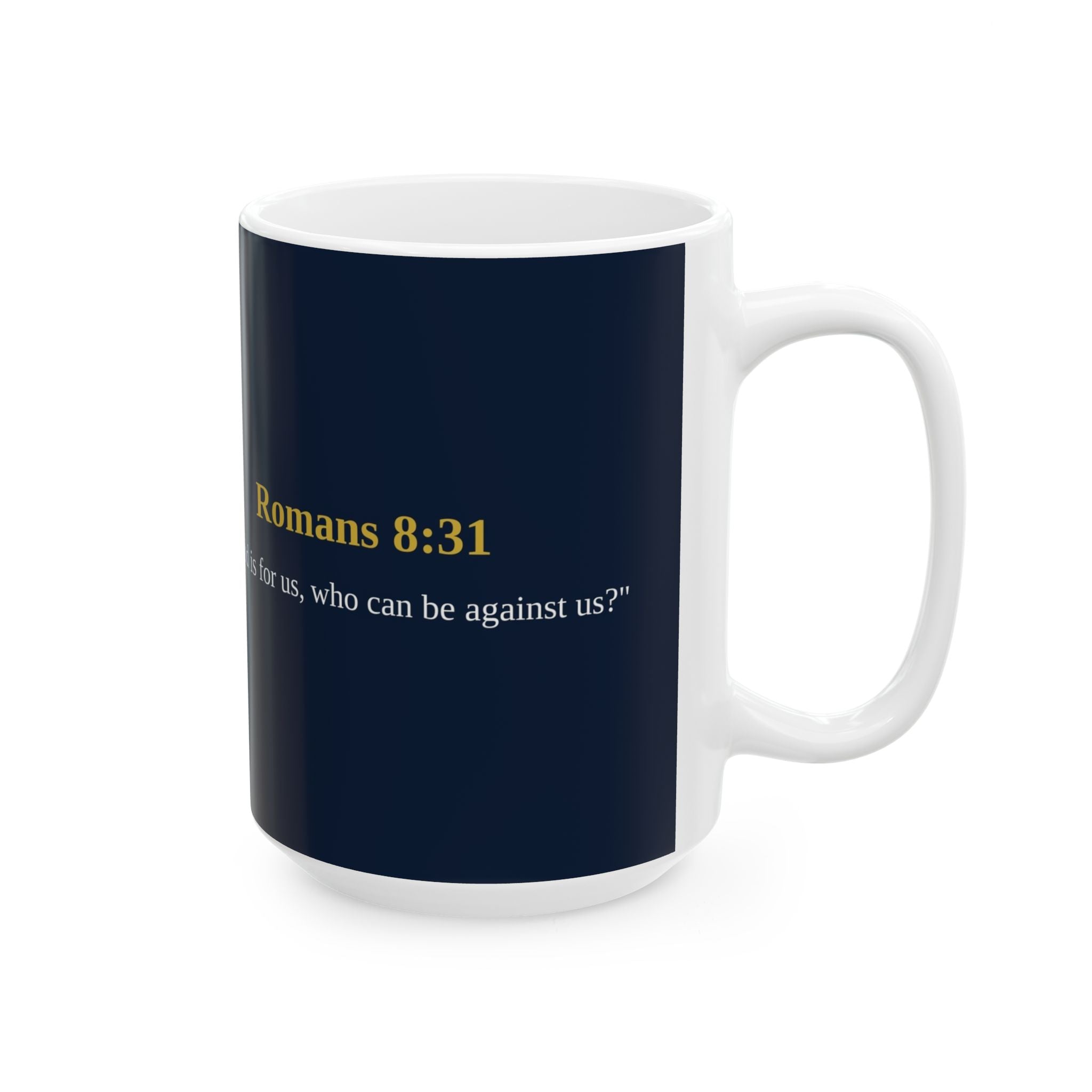 Romans 8:31 Christian Mug | If God Is For Us | Scripture Coffee Mug | Faith Gift