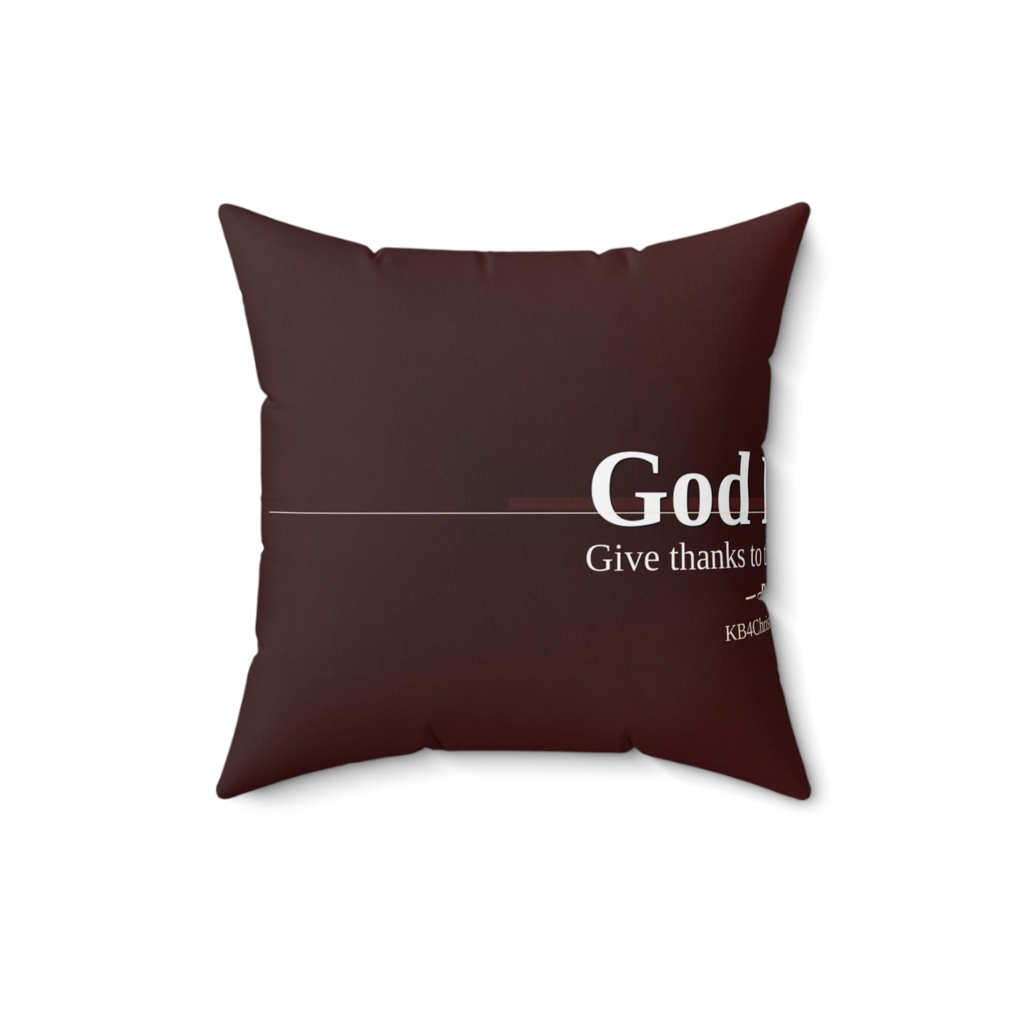 God Is Good. Christian Throw Pillow | Psalm 107:1 | Faith Home Decor