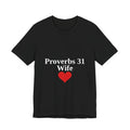 Proverbs 31 Wife Christian T-Shirt | Scripture Tee | Mother's Day Gift