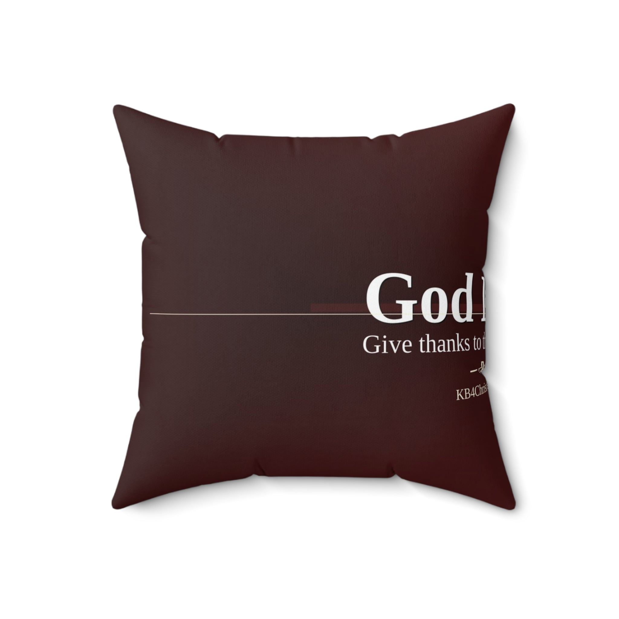 God Is Good. Christian Throw Pillow | Psalm 107:1 | Faith Home Decor
