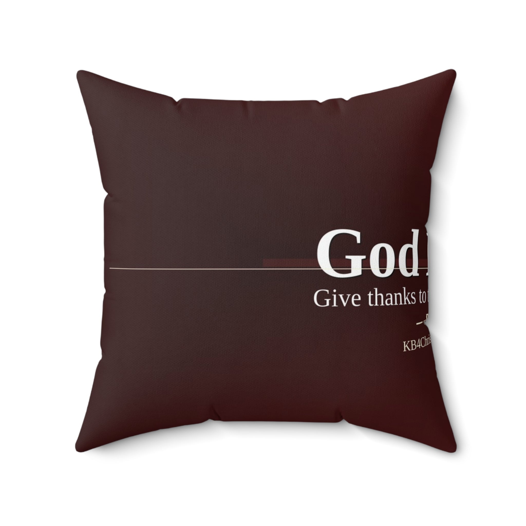 God Is Good. Christian Throw Pillow | Psalm 107:1 | Faith Home Decor