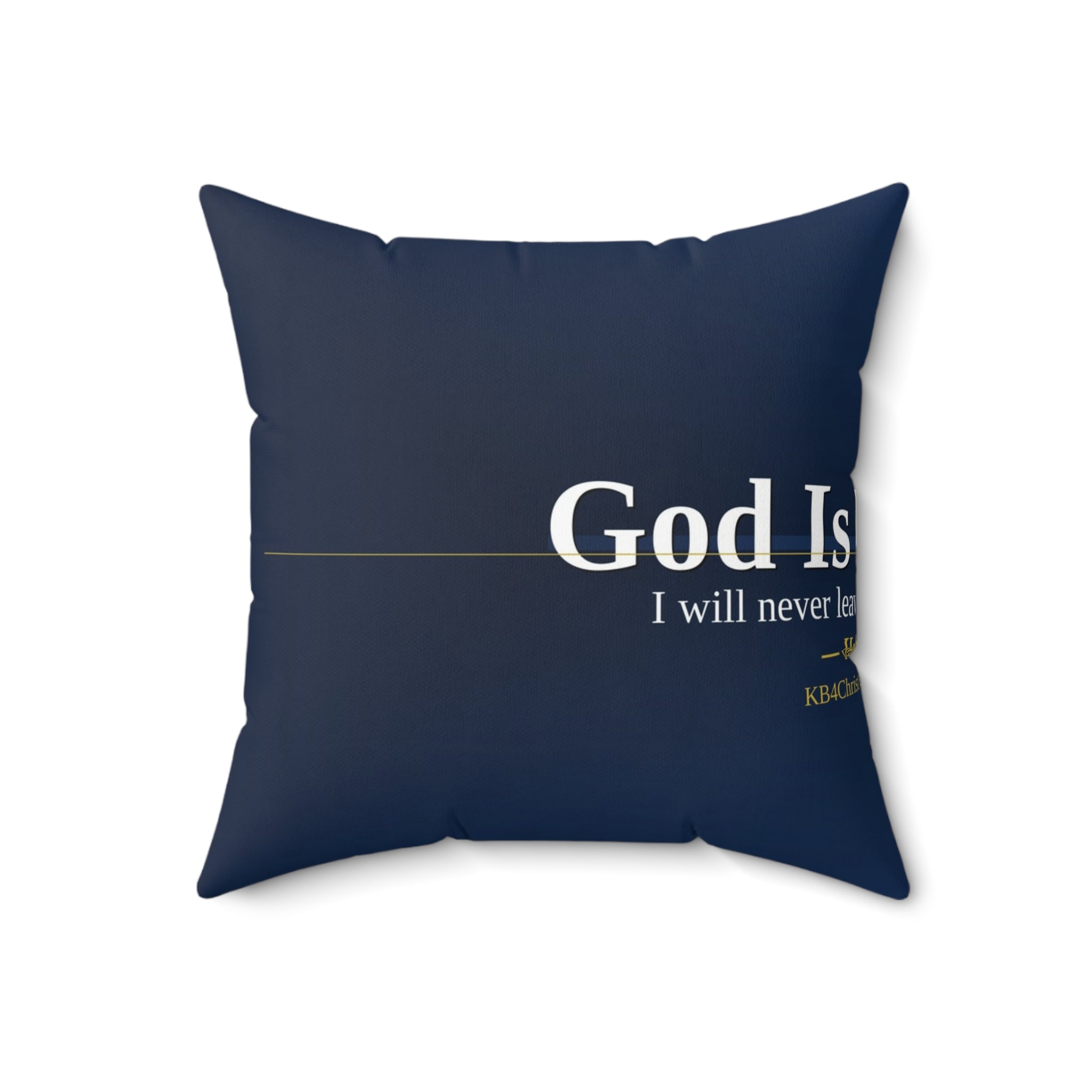 God Is With Me. Christian Throw Pillow | Hebrews 13:5 | Faith Home Decor