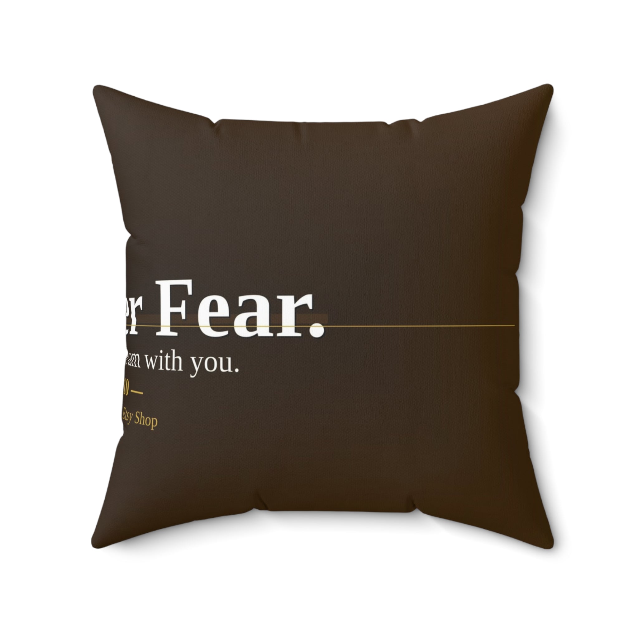 Faith Over Fear. Christian Throw Pillow | Isaiah 41:10 | Faith Home Decor
