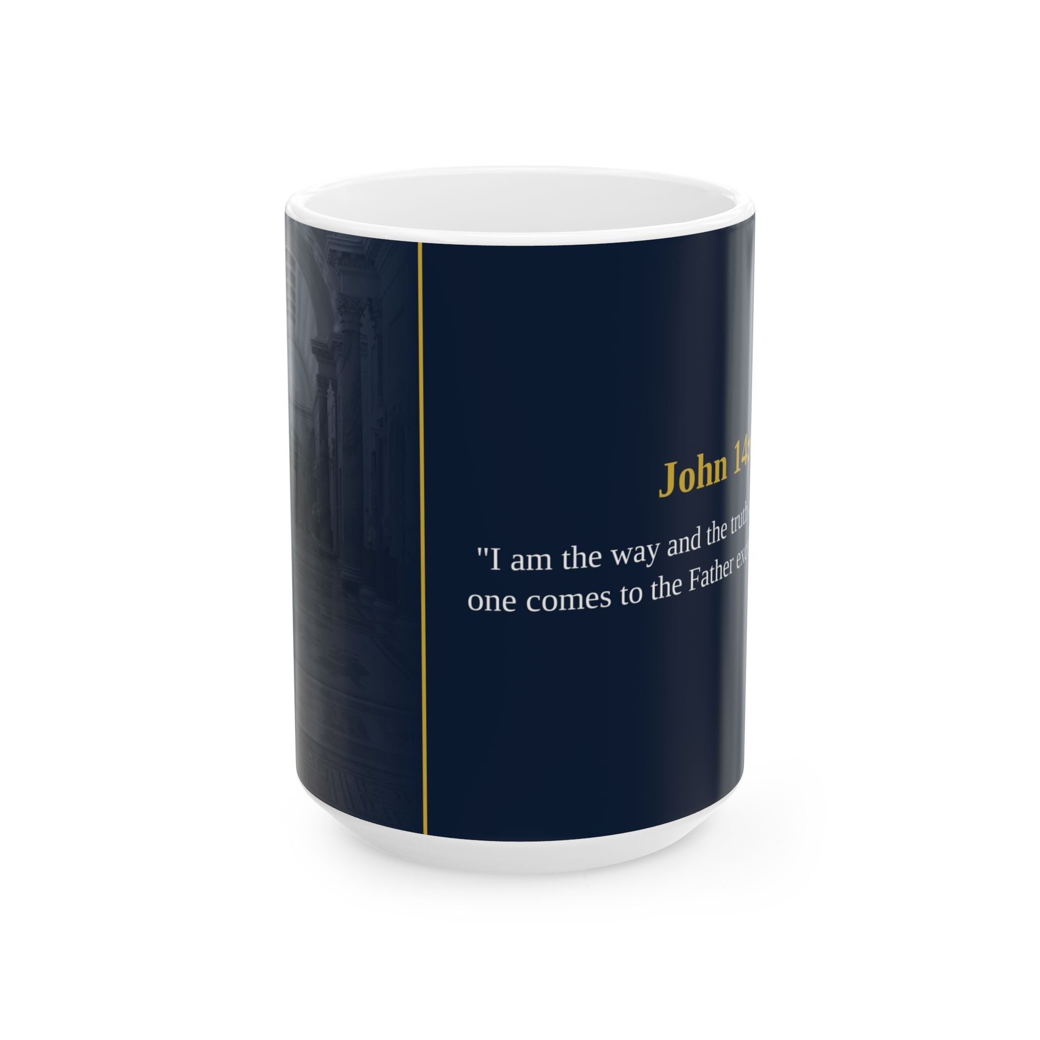 John 14:6 Christian Mug | I Am The Way | Scripture Coffee Mug | Faith Gift