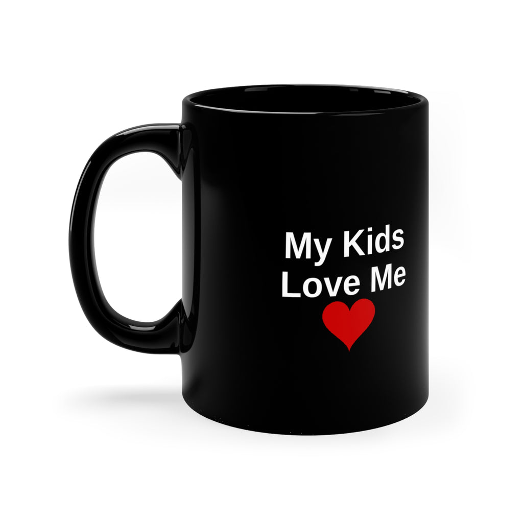 My Kids Love Me Christian Mug — Black | Proverbs 31 | Mother's Day Gift