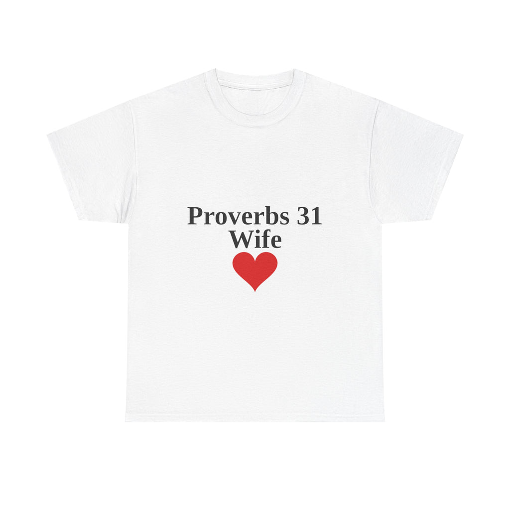 Proverbs 31 Wife Christian T-Shirt — Scripture Tee Gift for Wife (White)