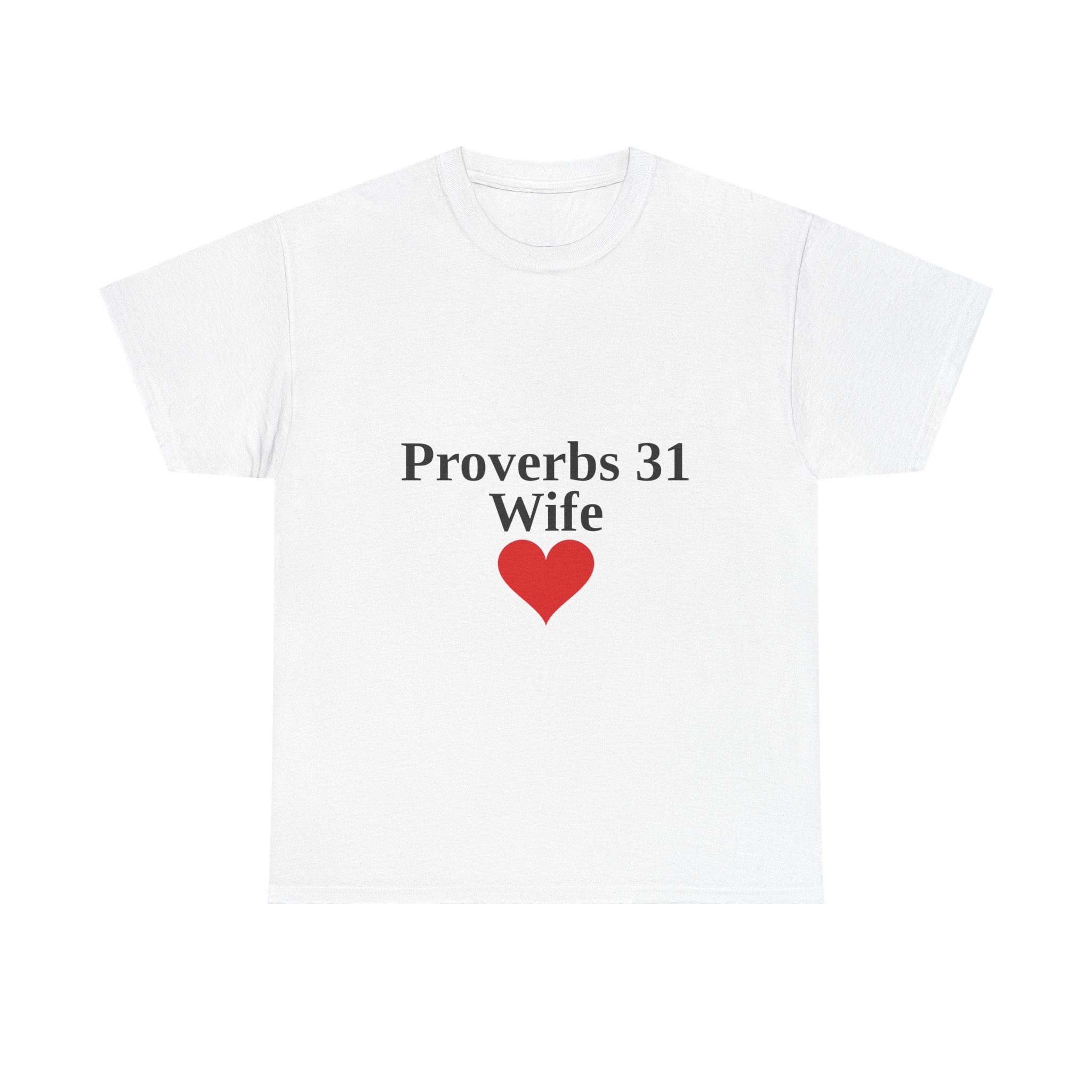 Proverbs 31 Wife Christian T-Shirt — Scripture Tee Gift for Wife (White)
