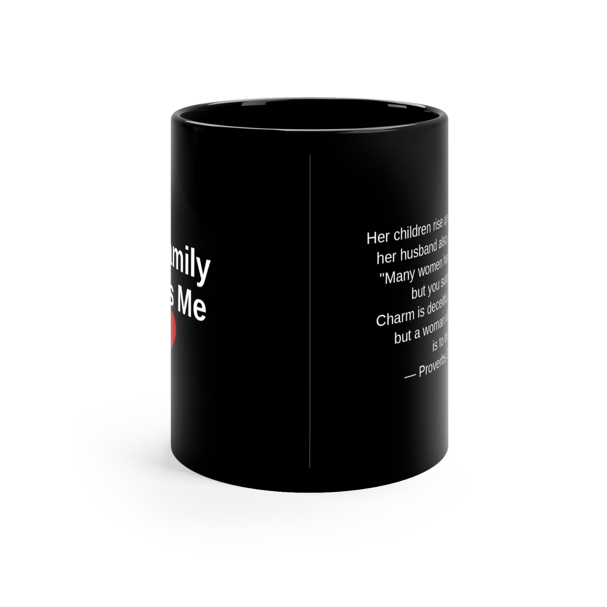 My Family Loves Me Christian Mug — Black | Proverbs 31 | Mother's Day